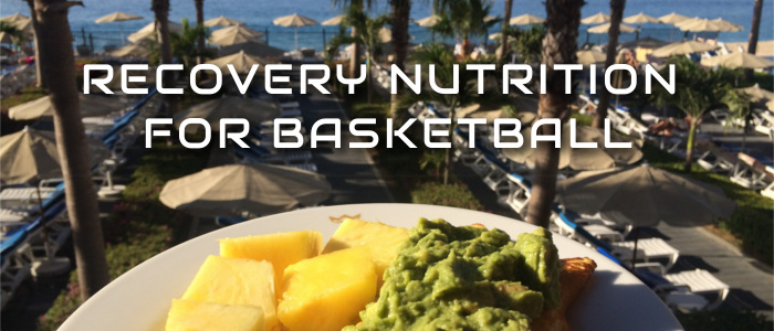 Recovery Nutrition for Basketball